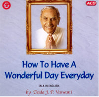Audio-CD / English / Lectures / How To Have A Wonderful Day Everyday