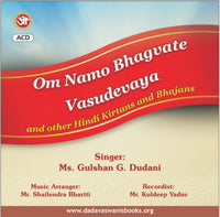 Audio-CD / Hindi / Bhajans / Om Namo Bhagvate Vasudevaya