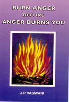 Burn Anger Before Anger Burns You