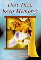 Dost Thou Keep Memory?