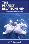 The Perfect Relationship: Guru and Disciple