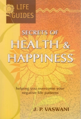 Secrets Of Health & Happiness