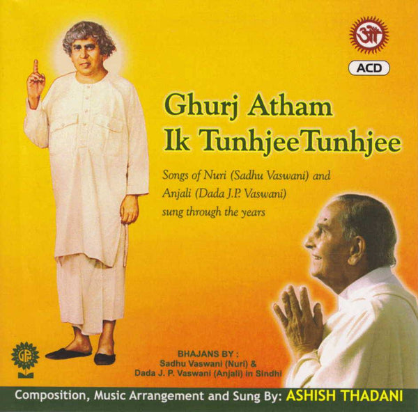 Audio-CD / Sindhi / Bhajans / Ghurj Atham Ik Tunhjee Tunhjee