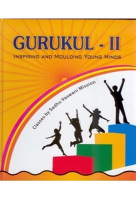 Gurukul II - Inspiring And Moulding Young Minds