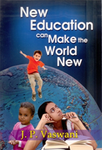 New Education can make the World New