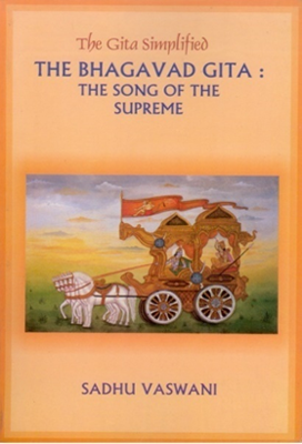 The Bhagavad Gita : The Song Of The Supreme